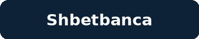 SHBETBANCA